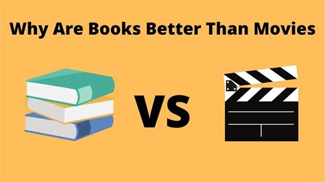 Why Movies Are Better Than Books: A Delve into the Visual Medium's Advantages